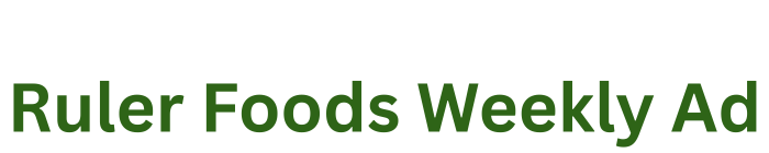 Ruler Foods Weekly Ad